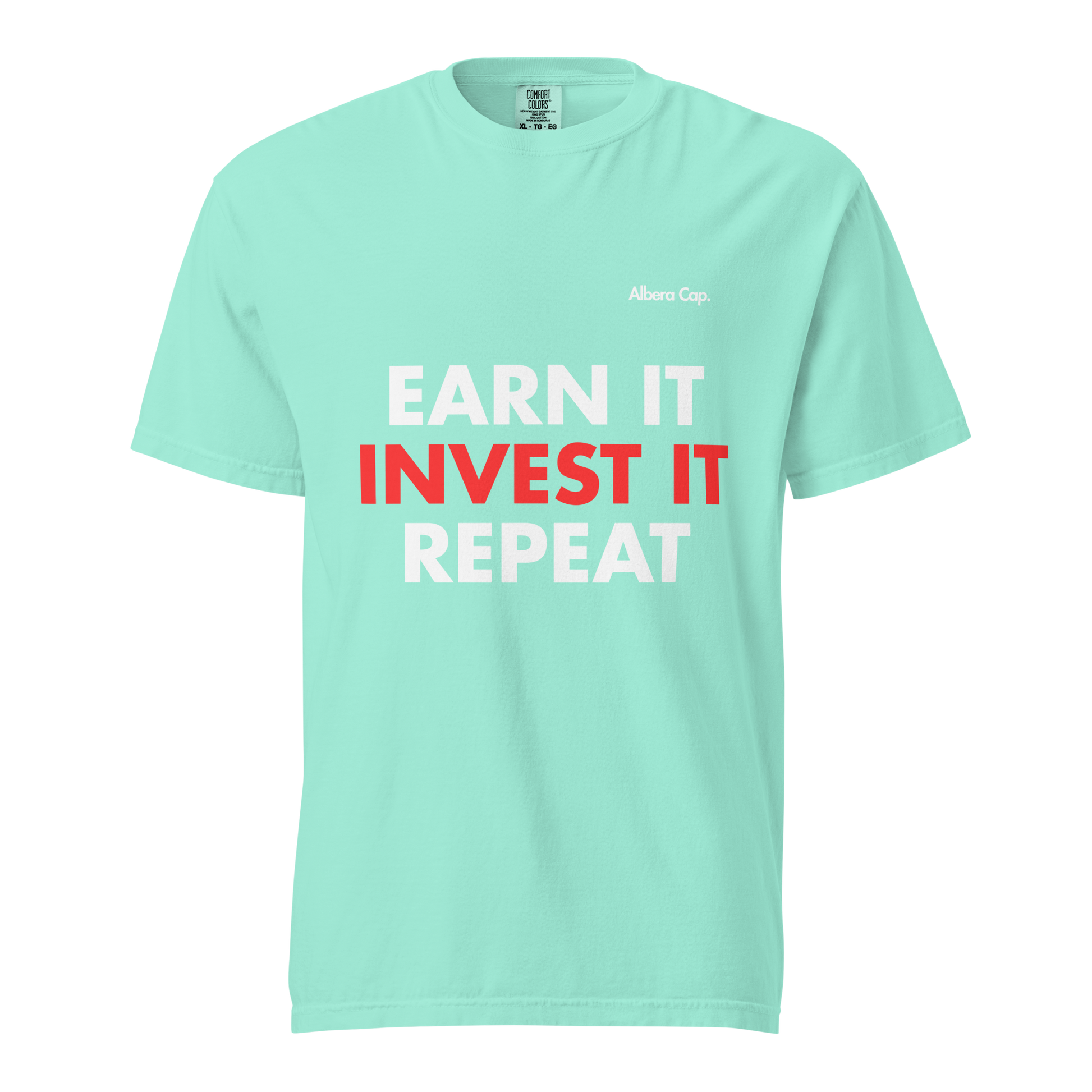 T-shirt |Earn it. Invest it. Repeat.