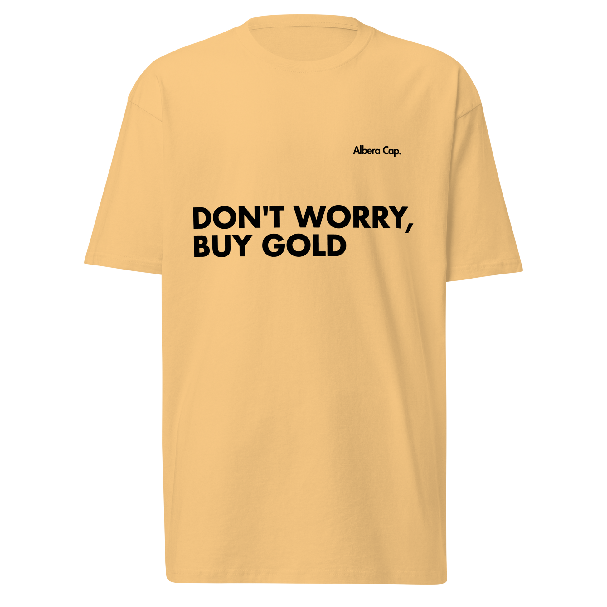 T-shirt | Don't Worry Buy Gold
