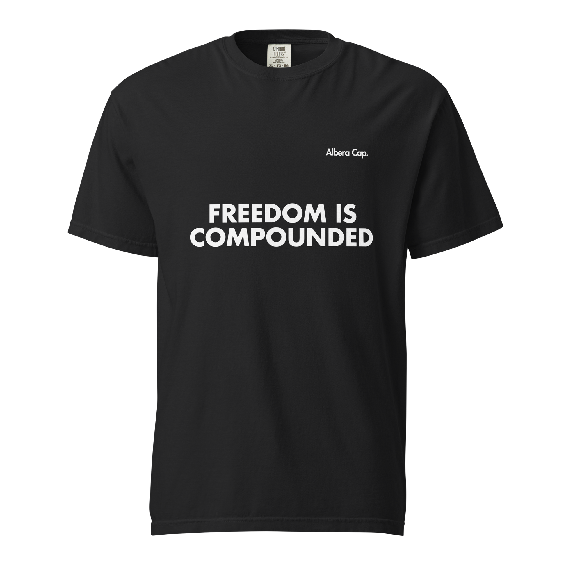 T-shirt | Freedom is Compounded