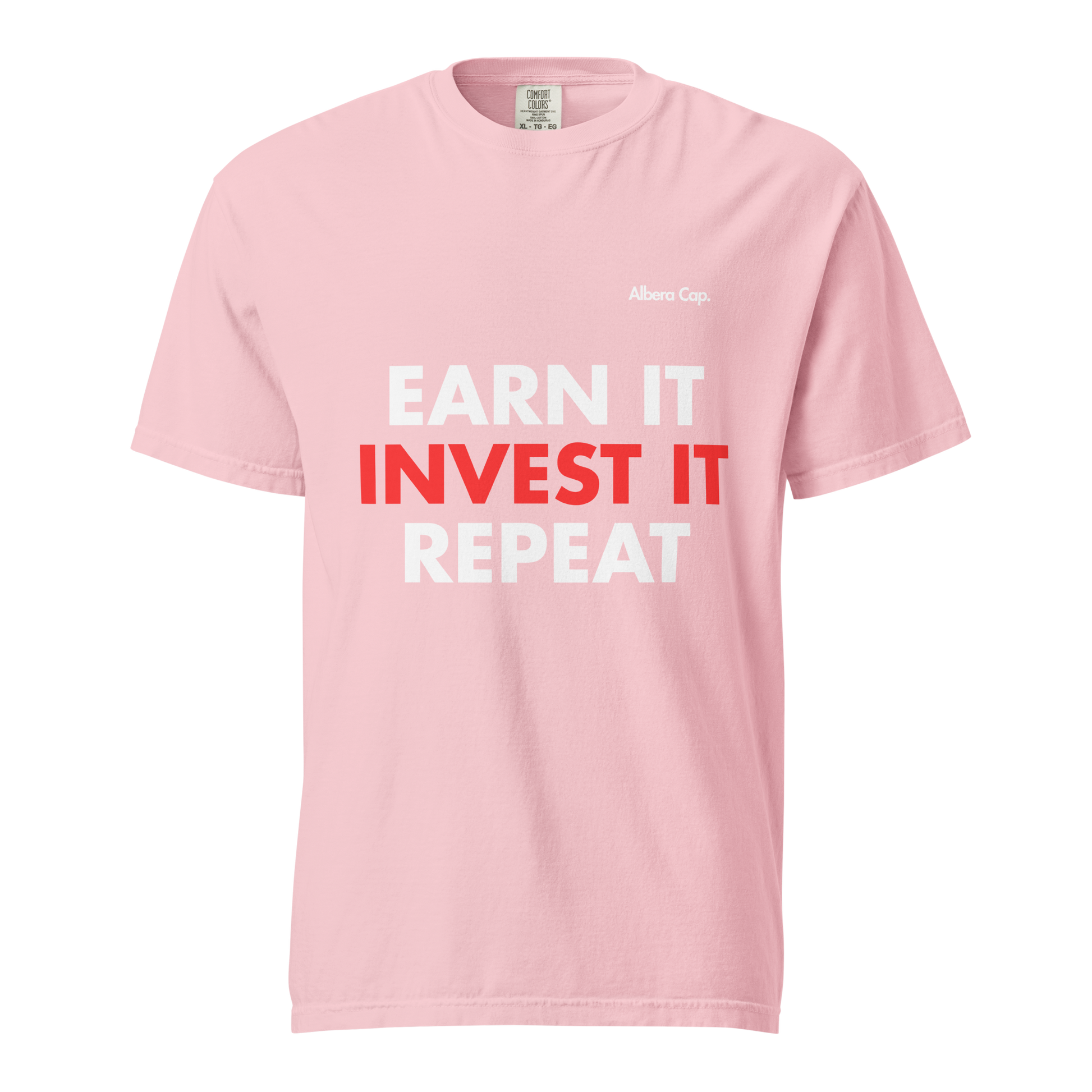T-shirt |Earn it. Invest it. Repeat.