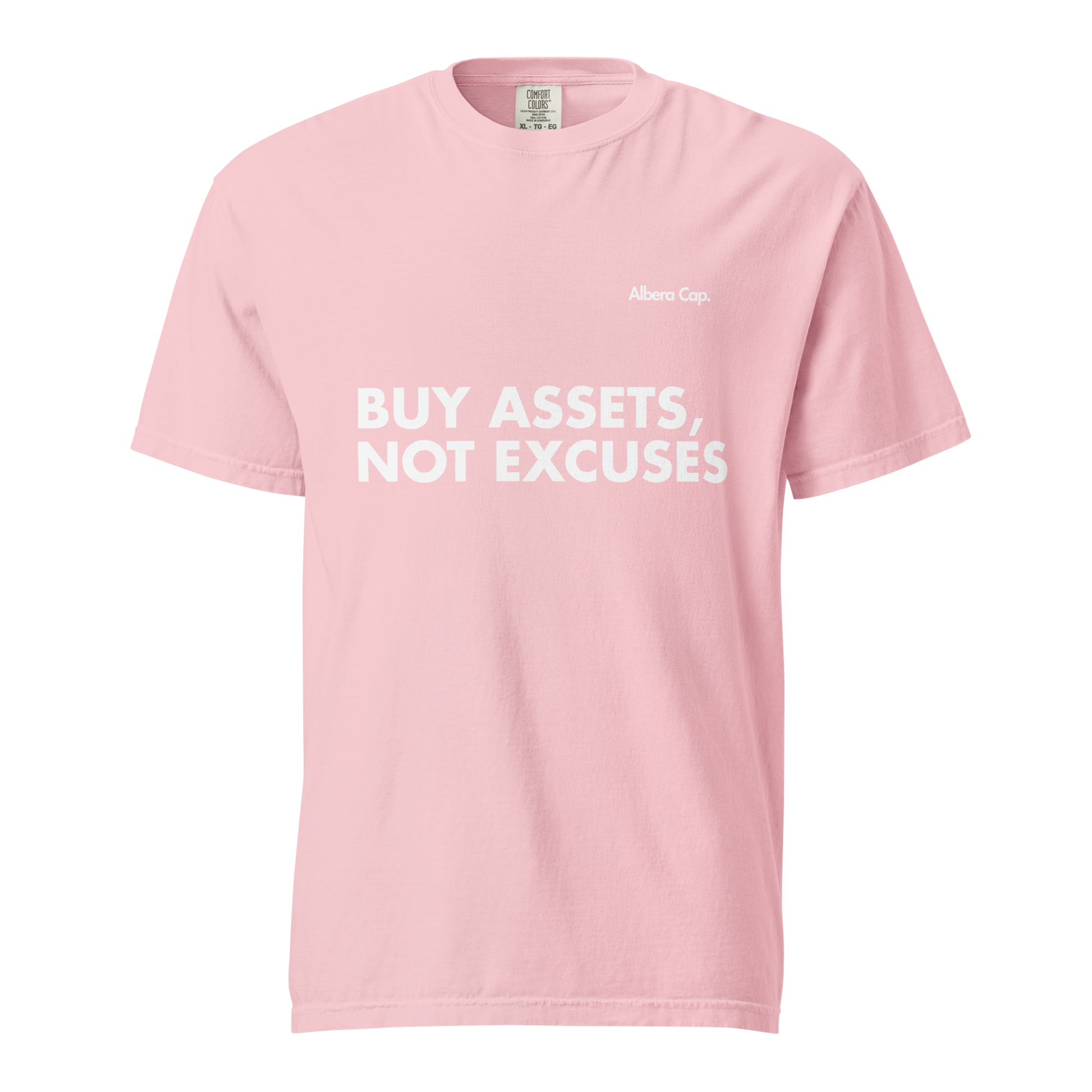 T-shirt | Buy Assets, Not Excuses