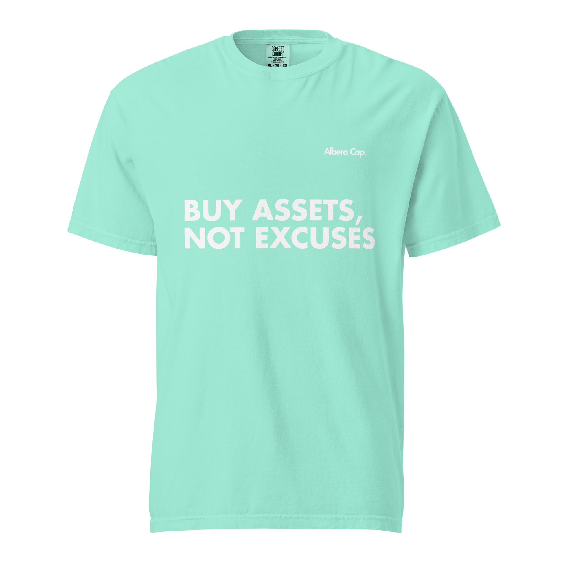 T-shirt | Buy Assets, Not Excuses