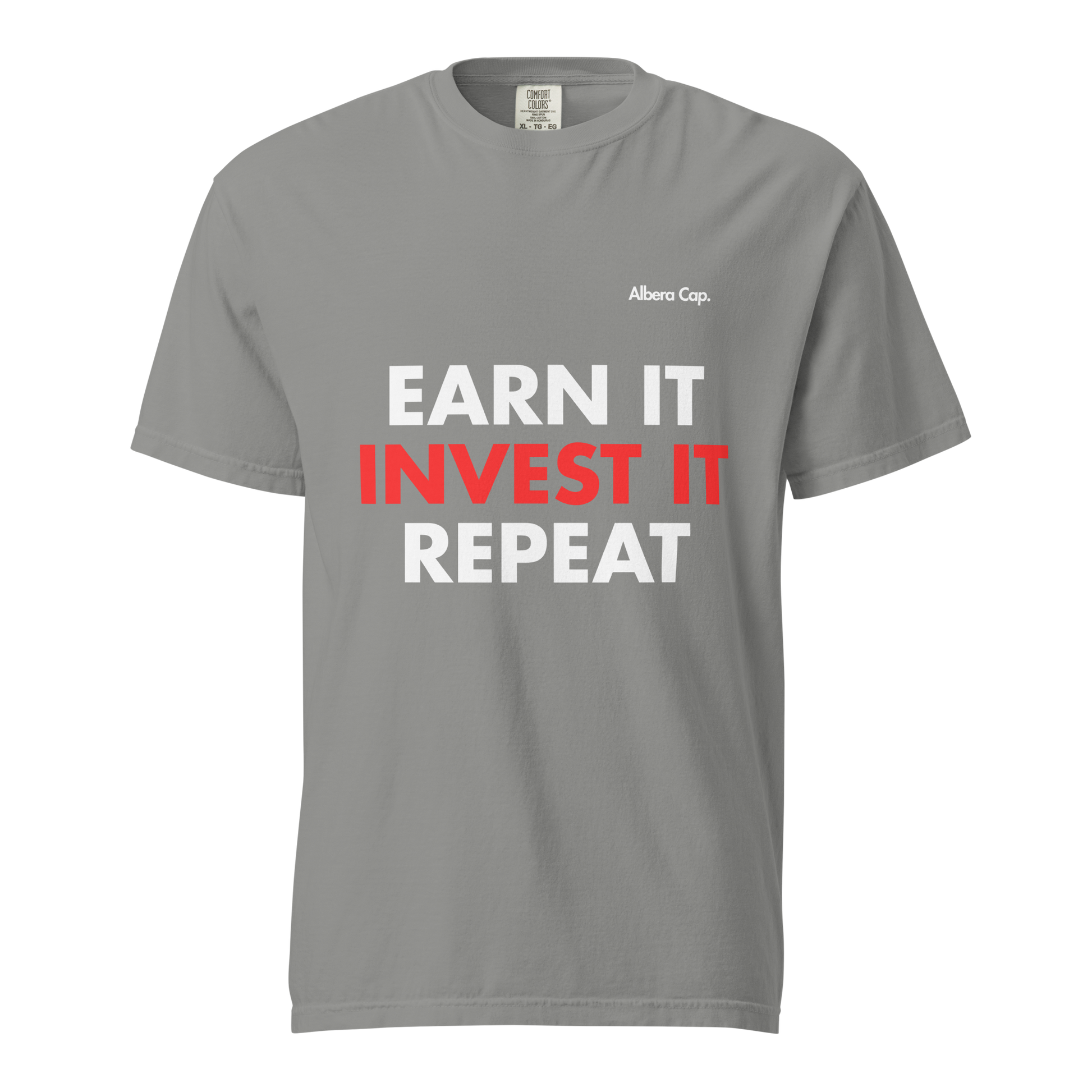 T-shirt |Earn it. Invest it. Repeat.