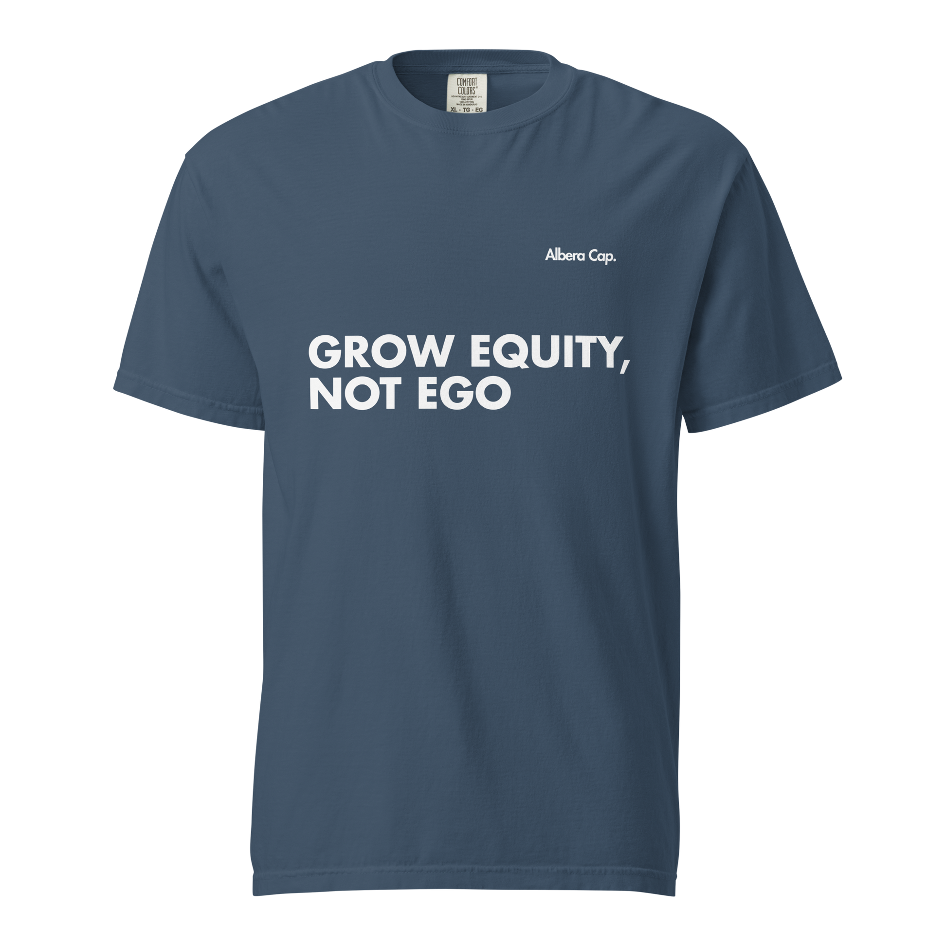 T-shirt | Grow Equity, Not Ego